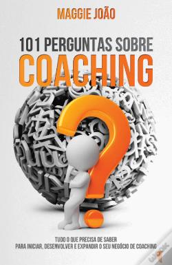 101 Perguntas Sobre Coaching