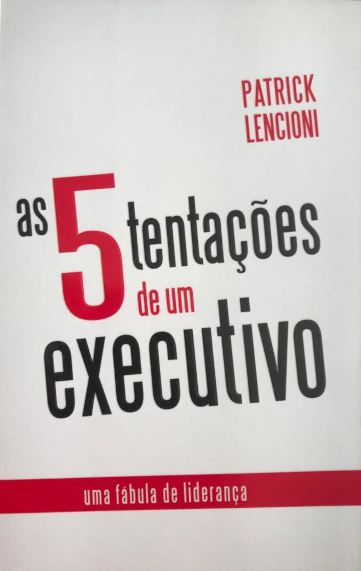 As 5 Tentações De Um Executivo