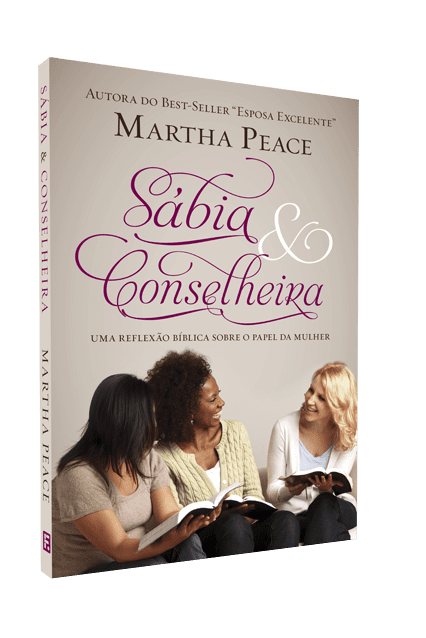 Sábia e conselheira – Martha Peace