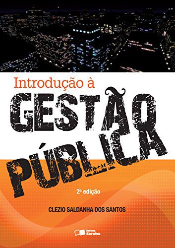 Introdução À Gestão Pública – Clezio S. Dos Santos