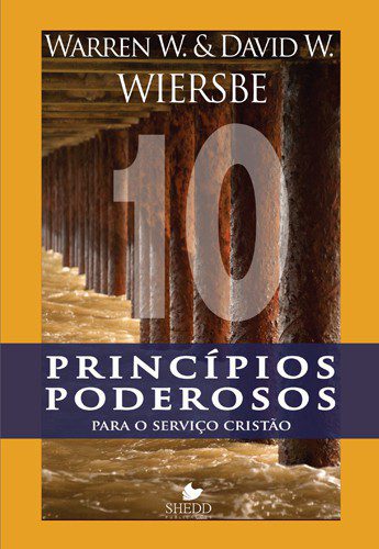 10 Princípios poderosos para o serviço cristão