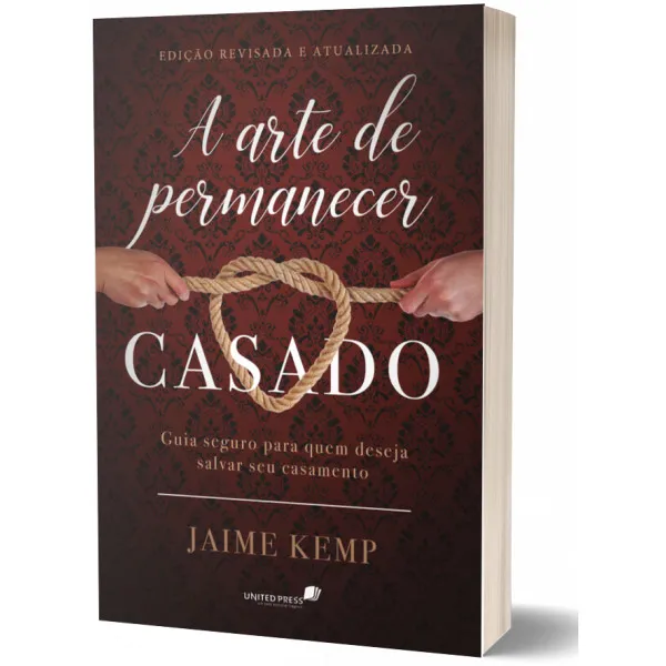 A arte de permanecer casado – Jaime Kemp
