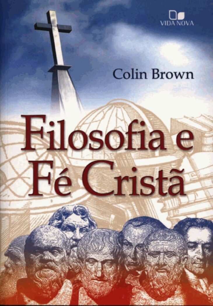 Filosofia E Fé Cristã – Colin Brown