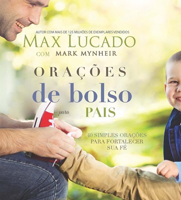 Orações De Bolso Para Pais- Max Lucado