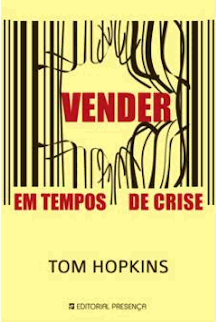 Vender em tempos de crise – Tom Hopkins