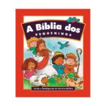 A Bíblia Dos Pequeninos