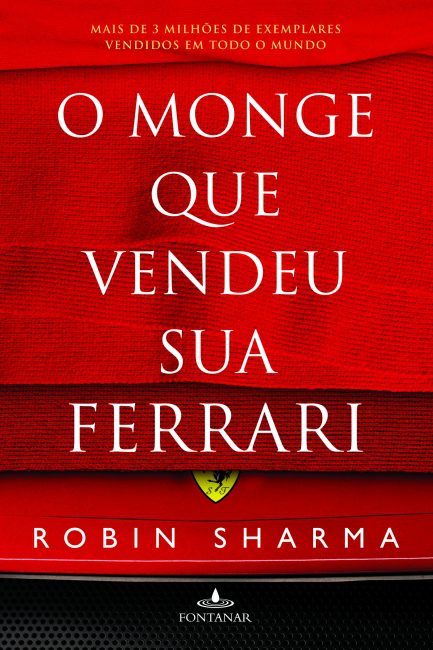 O monge que vendeu a sua ferrari – Robin Sharma