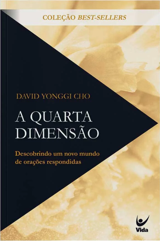 A Quarta Dimensão – David Yonggi Cho