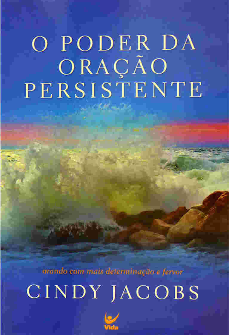 O poder da oração persistente – Cindy Jacob