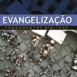 Evangelização fundamentos bíblicos – Russell P. Shedd