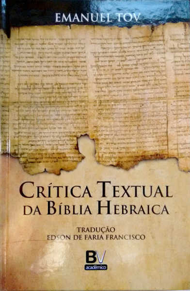 Critica textual da bíblia hebraica – Emanuel Tov