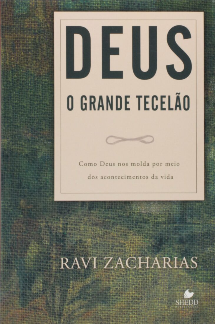 O grande Tecelão – Ravi Zacharias