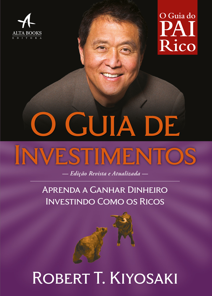O guia de investimentos – Robert Kiyosaki