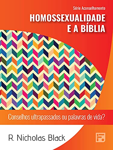 Homossexualidade e a bíblia – R. Nicholas Black