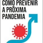 Como prevenir a próxima pandemia – Bill Gates