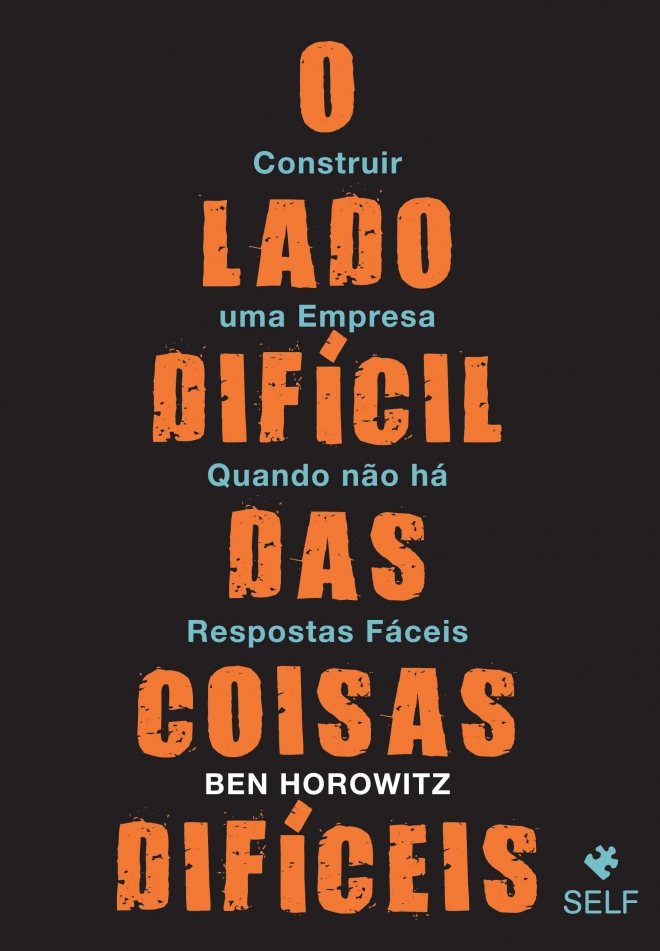 O Lado Difícil das Coisas Difíceis – Ben Horowitz