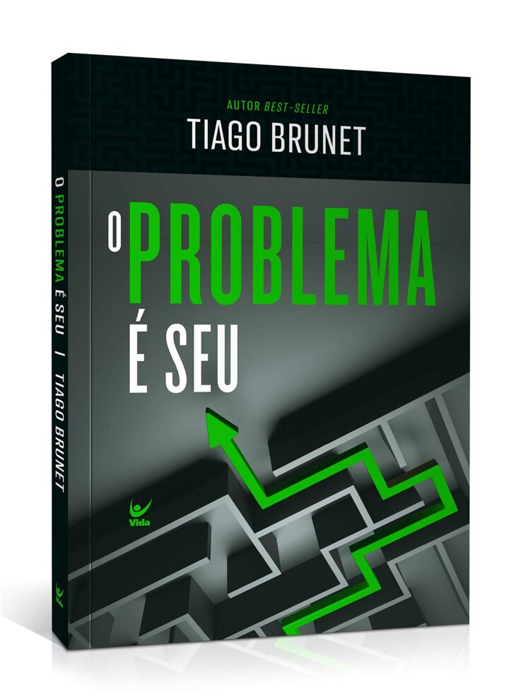 O problema é seu – Tiago Brunet