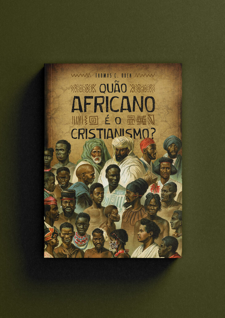 Quão africano é o cristianismo – Thomas C. Oden
