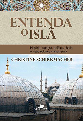 Entenda o Islã – Christine Schirrmacher