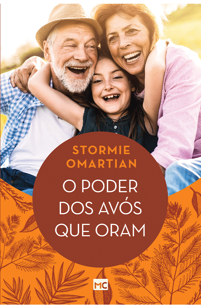 O poder dos avós que oram – Stormie Omartian