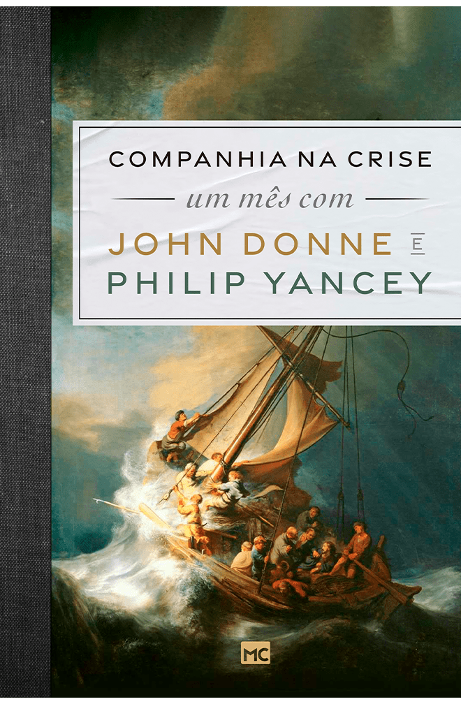 Companhia na crise – John Donne e Philip Yancey