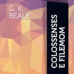 Colossenses e Filemom – G. K. Beale