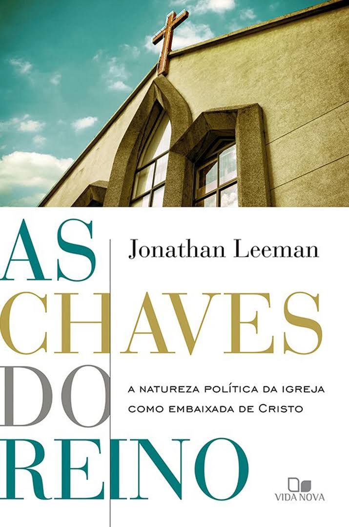 As chaves do reino – Jonathan Leeman