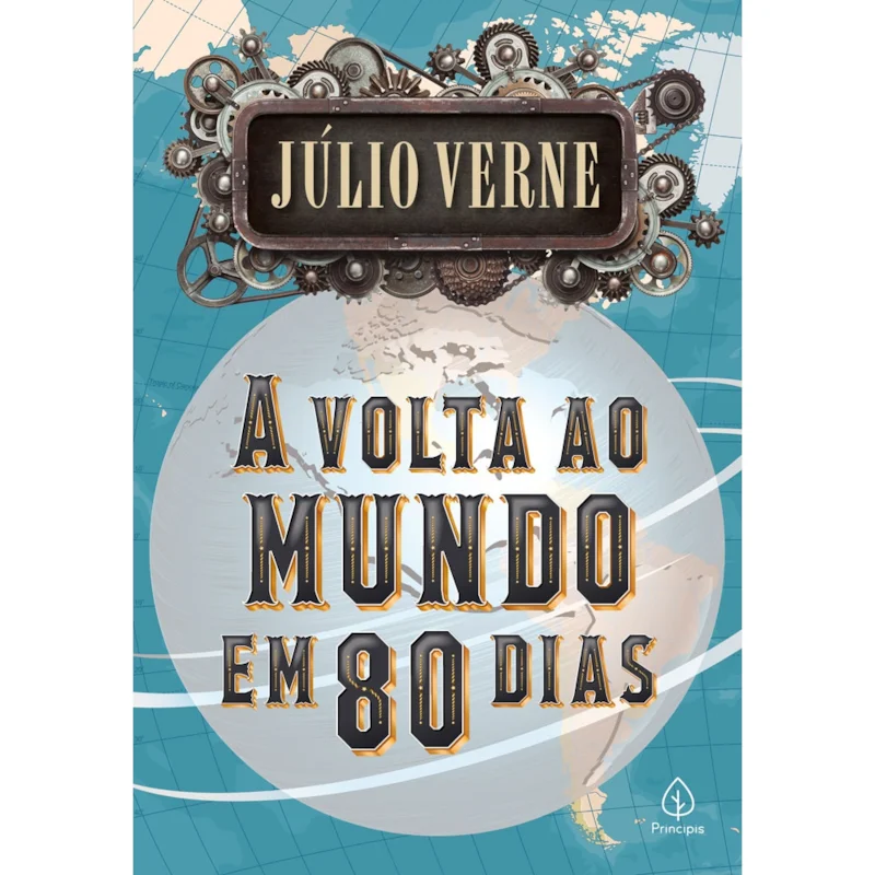 A Volta ao Mundo em 80 Dias – Júlio Verne