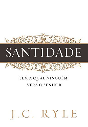 Santidade – J. C. Ryle