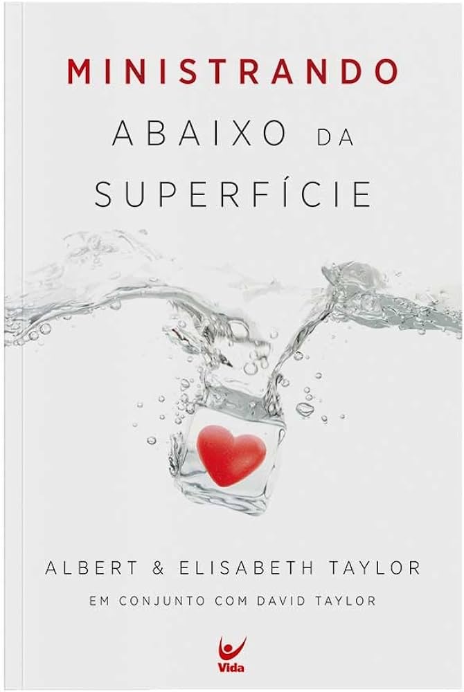 Ministrando abaixo da superfície – Albert e Elisabeth Taylor