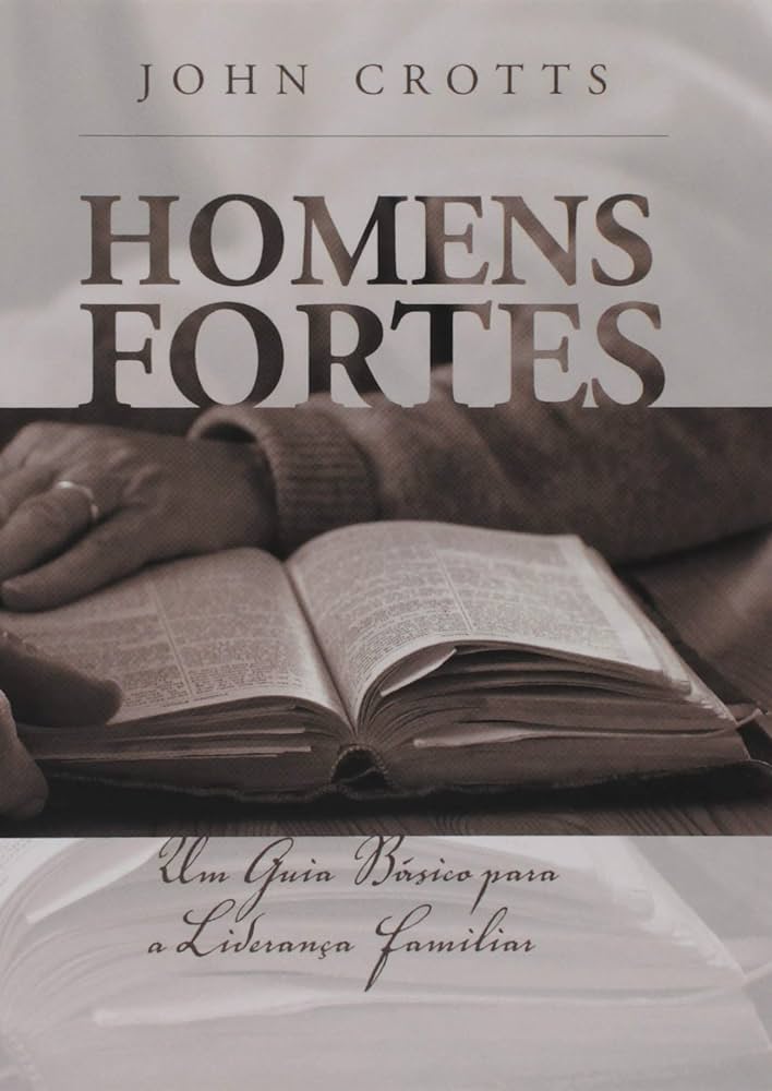 Homens Fortes – John Crotts