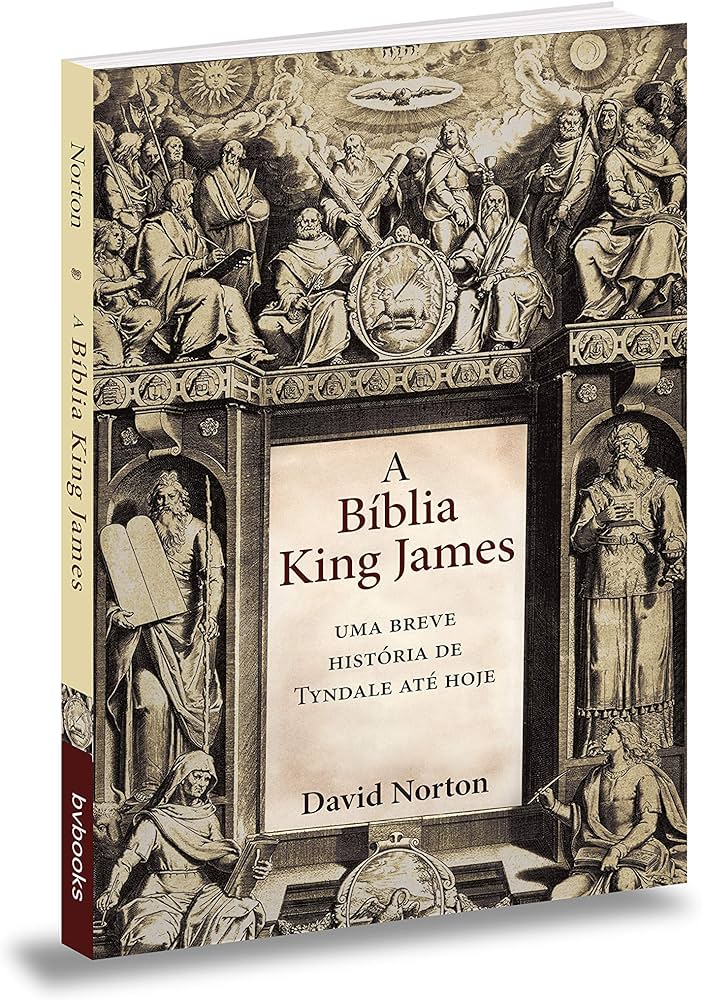 A bíblia King James, uma breve história – David Norton