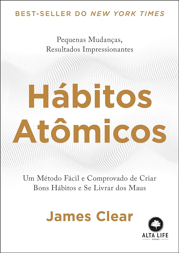 Hábitos atômicos – James Clear