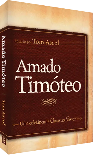 Amado Timóteo – Tom Ascol