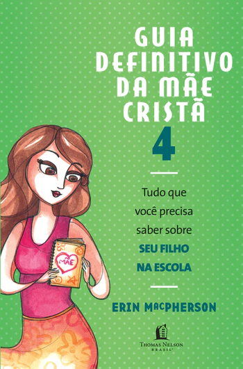 Guia definitivo da mãe cristã 4 – Erin MacPherson