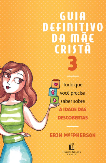 Guia definitivo da mãe cristã 3 – Erin MacPherson