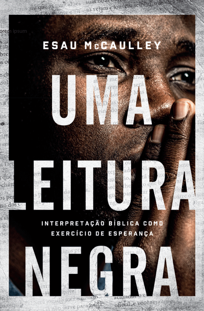 Uma leitura negra – Esau McCaulley