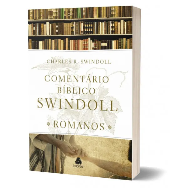 Comentário Bíblico Swindoll: Romanos – Charles R. Swindoll