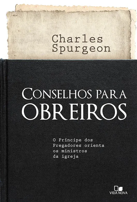 Conselhos para obreiros – C. H. Spurgeon