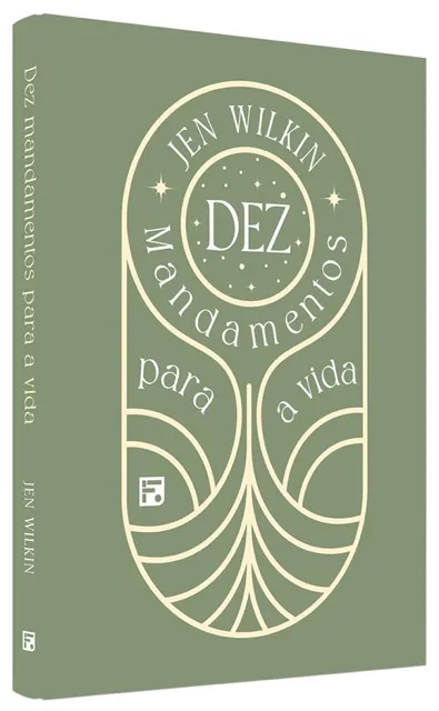 Dez mandamentos para a vida – Jen Wilkin