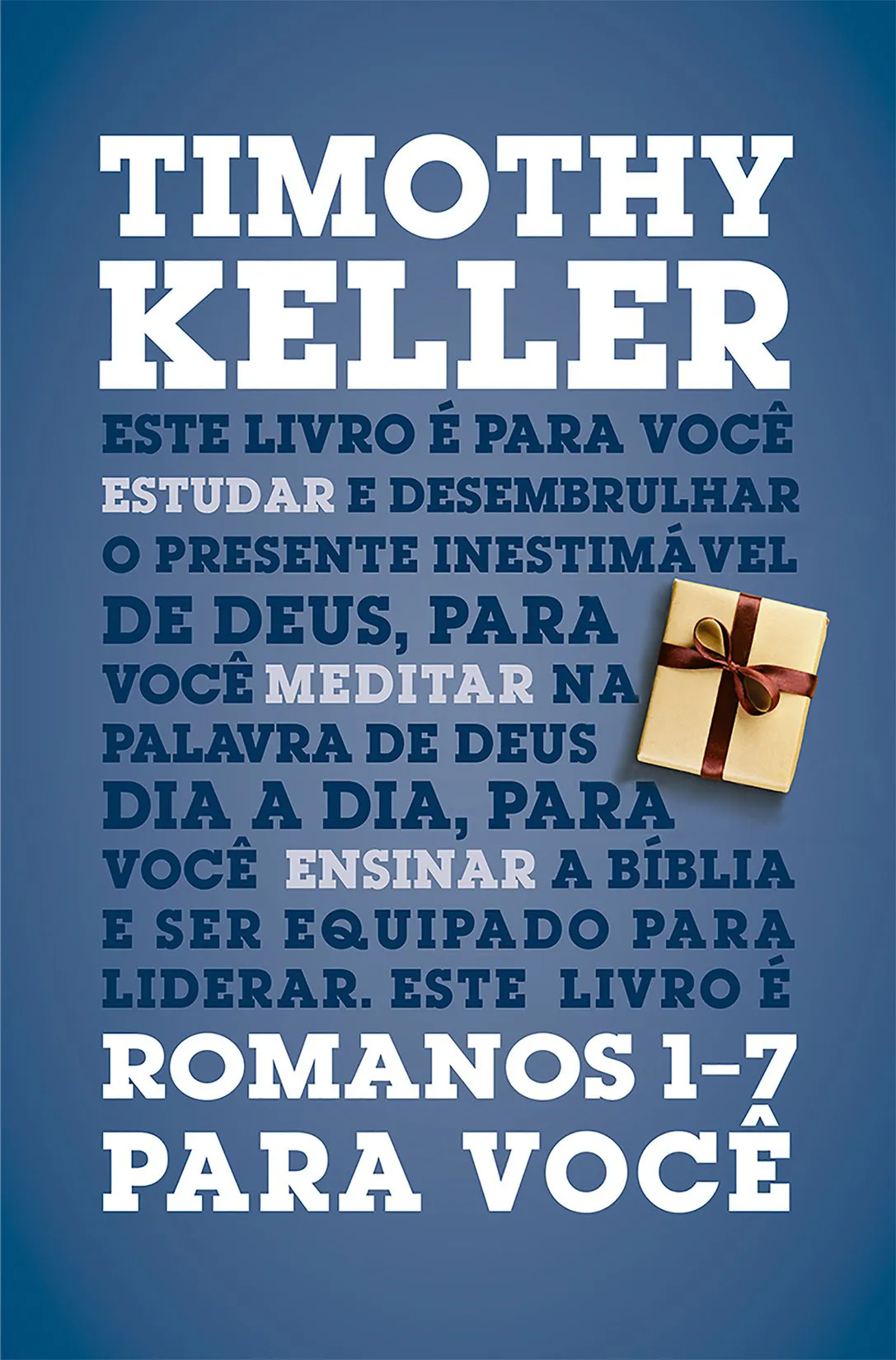 Romanos 1-7 para você – Timothy Keller