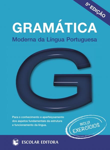 Gramática Moderna da Língua Portuguesa ( Inclui Exercícios ) – 5ª Edição