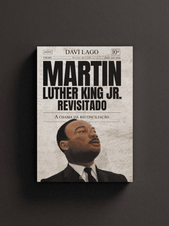 Martin Luther King Jr. Revisitado – Davi Lago