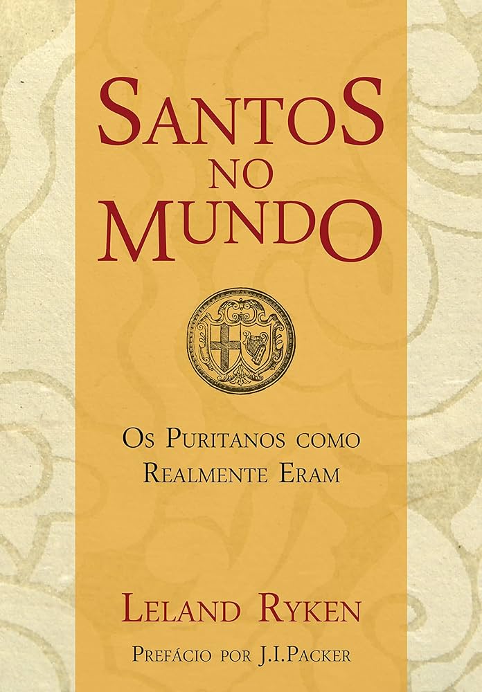 Santos no mundo – Leland Ryken