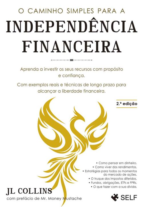 O Caminho Simples para a Independência Financeira – JL Collins