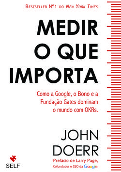 Medir o que importa – John Doerr