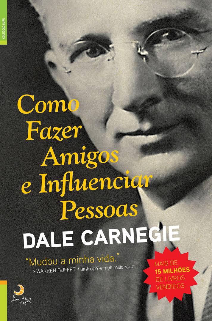 Como fazer amigos e influenciar pessoas – Dale Carnegie