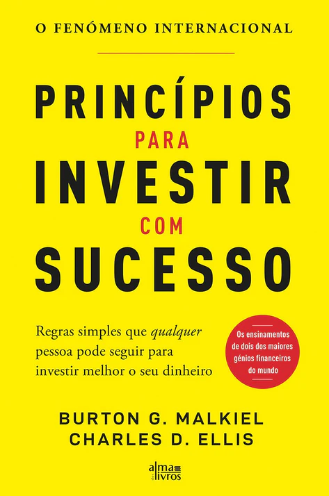 Princípios para investir com sucesso – Burton G. Malkiel e Charles D. Ellis