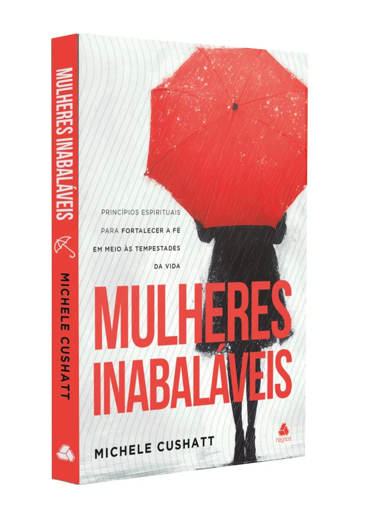 Mulheres inabaláveis – Michele Cushatt