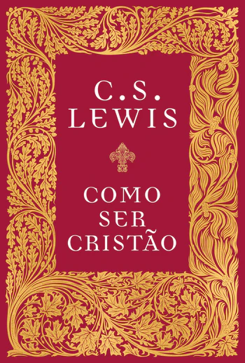 Como ser Cristão – C. S. Lewis